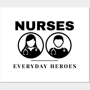 Nurses - our everyday heroes Posters and Art